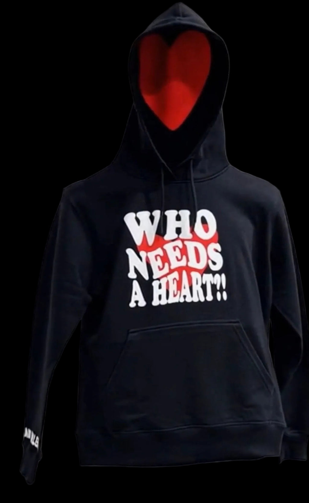 WHO NEEDS A HEART?! Hoodie